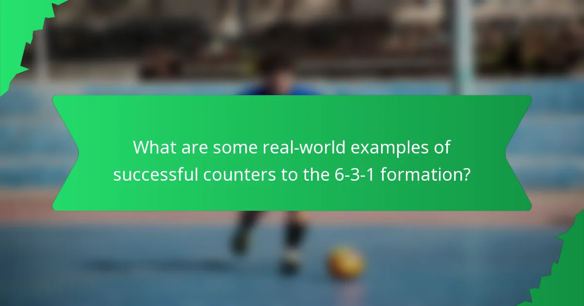 What are some real-world examples of successful counters to the 6-3-1 formation?