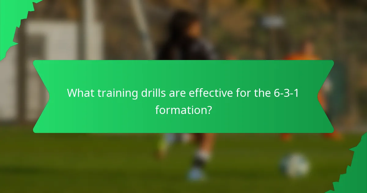 What training drills are effective for the 6-3-1 formation?